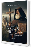 La Croce Perduta: Il Segreto dell'Abate del Castello
