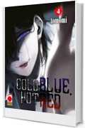 Cold Blue, Hot Red 4