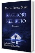 Bagliori nel buio