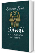 Saadi e il Sarcofago del Tempo