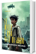 Il viaggiatore del tempo : LE MILLE E UNA VITE DI JACK