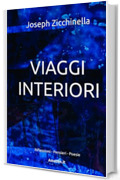 Viaggi Interiori: Riflessioni, Pensieri, Poesie