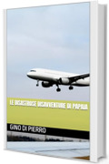 Le Disastrose Disavventure di Papaia