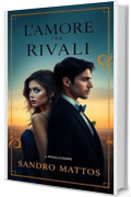 L'amore tra Rivali