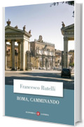 Roma, camminando