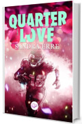 QuarterLove: (Muse Romance - PubMe) (PubMe Romance)