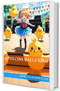 I PULCINI BALLERINI
