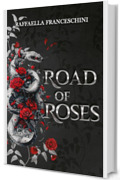 Road of Roses