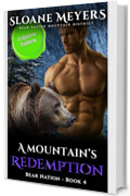 A Mountain's Redemption: (Edizione Italiana) un romanzo d'amore sui mutaforma (Bear Nation Shifters (Edizione Italiana) Vol. 4)