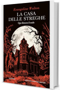 La casa delle streghe