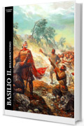 Basilio II. Bulgaroctono (Historia Romana Vol. 17)