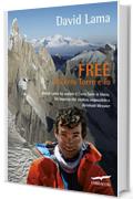 Free: Il Cerro Torre e io