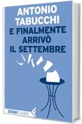 E finalmente arrivò il settembre