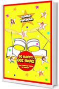 BE HAPPY, BEE HIVE!: UNA STORIA DI SOGNI IN MUSICA