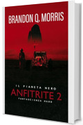 Anfitrite 2: Il Pianeta Nero: Fantascienza hard
