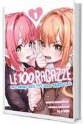Le 100 ragazze che ti amano tanto tanto tanto tanto tanto (Vol. 1)
