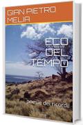 ECO DEL TEMPO: poesie dei ricordi