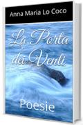 La Porta dei Venti: Poesie