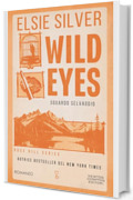 Wild Eyes. Sguardo selvaggio (Rose Hill Series Vol. 2)