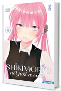 Shikimori’s not just a cutie 16: Digital Edition