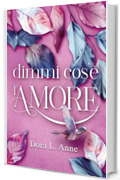 Dimmi cos'è l'amore