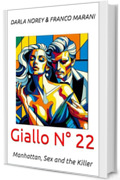 Giallo N&deg; 22: Manhattan, Sex and the Killer (Smart Gialli Vol. 23)