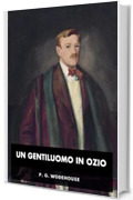 Un gentiluomo in ozio: romanticismo e malintesi nell&rsquo;alta societ&agrave;