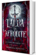 L'Alba di Afrodite: La Guerra dei Vampiri