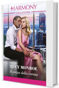 Il prezzo della corona (Principesse a contratto Vol. 3)