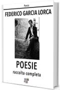 Poesie. Raccolta completa (Poesia)