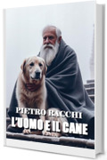 L'UOMO E IL CANE
