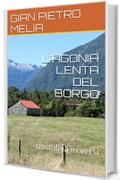 L'AGONIA LENTA DEL BORGO: nostalgia in versi