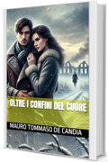Oltre i Confini del Cuore