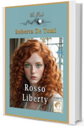 Rosso Liberty: (Collana Milos - PubMe)