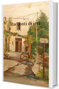 Racconti di ieri