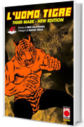 L'Uomo Tigre - Tiger Mask New Edition 4