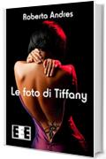 Le foto di Tiffany (L'amore ai tempi del web)