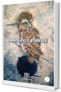 IMMAGINI E PAROLE