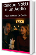Cinque Notti e un Addio