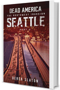 Dead America - Seattle Parte 2 (Dead America - Italian Language Editions Vol. 39)