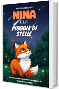 Nina e la pioggia di stelle: Un'avventura magica sul coraggio e la fiducia in se stessi