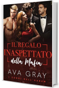 Il Regalo Inaspettato della Mafia: Un Romance Inverso da Harem in una Piccola Città (I Cuori dell'Harem)