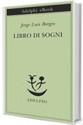 Libro di sogni (Piccola biblioteca Adelphi)