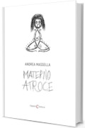 Materno atroce
