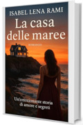 La casa delle maree (I giorni che ci hanno cambiato)