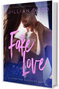 Fake Love (Crawford Brothers (Italiano) Vol. 3)