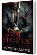 Voti Silenziosi: Un Romanzo Dark di Mafia (Italian Edition - Bonds of Betrayal)