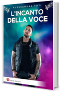 L'incanto della voce