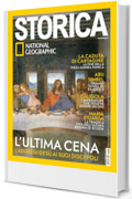 Storica National Geographic #195 | L'ULTIMA CENA
