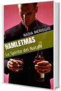 Hamletmas: Lo Spirito del Natale